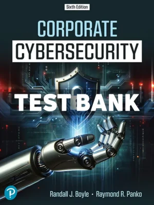Corporate Cybersecurity 6th Edition Boyle Test Bank