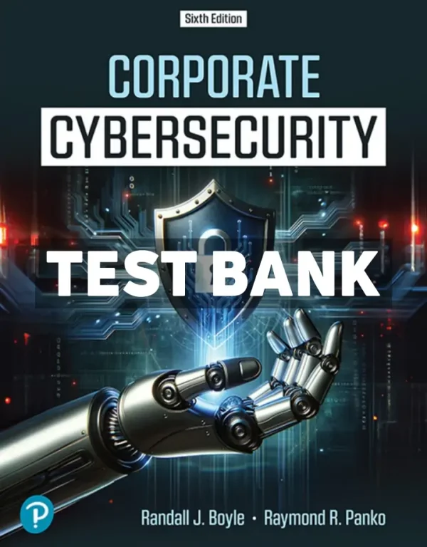 Corporate Cybersecurity 6th Edition Boyle Test Bank