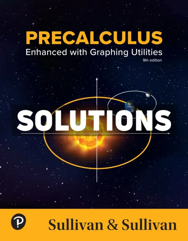 Precalculus - Enhanced with Graphing Utilities 9th Edition Sullivan Solutions Manual