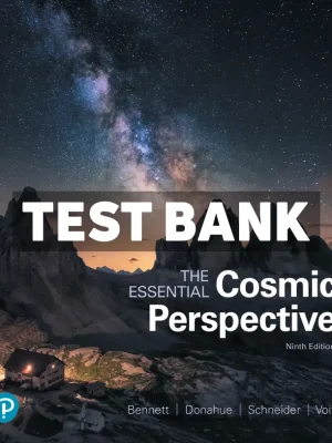 Essential Cosmic Perspective 9th Edition Bennett Test Bank