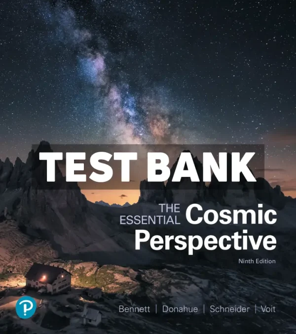 Essential Cosmic Perspective 9th Edition Bennett Test Bank