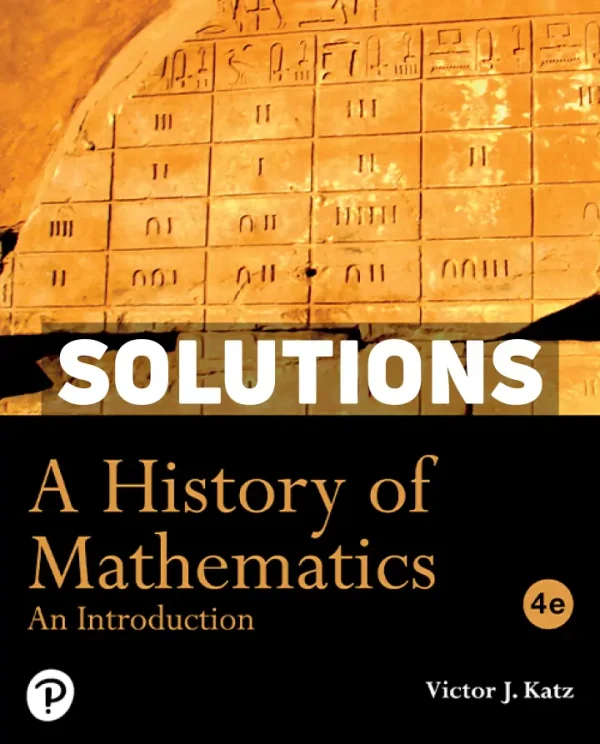 A History of Mathematics 4th Edition Katz Solutions Manual