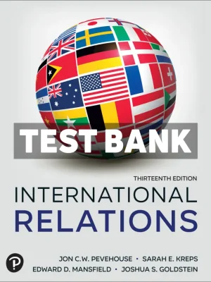 International Relations 13th Edition Pevehouse Test Bank