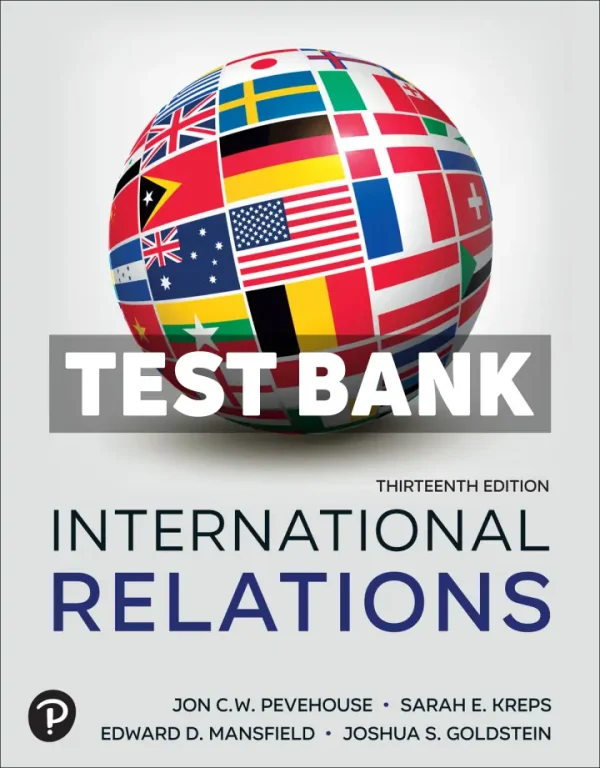 International Relations 13th Edition Pevehouse Test Bank