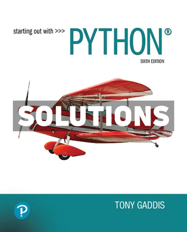 Starting Out With Python 6th Edition Gaddis Solutions Manual