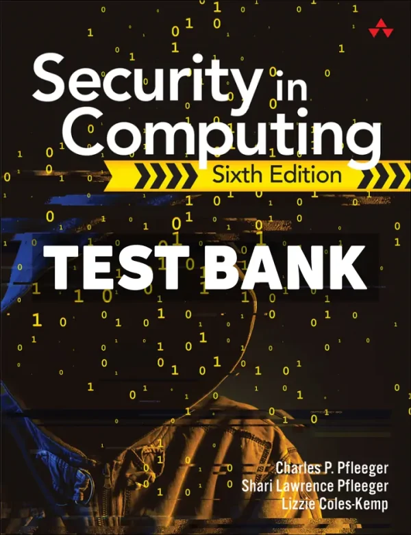 Security in Computing 6th Edition Pfleeger Test Bank