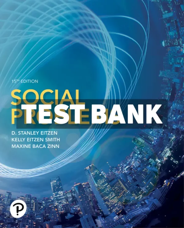 Social Problems 15th Edition Eitzen Test Bank