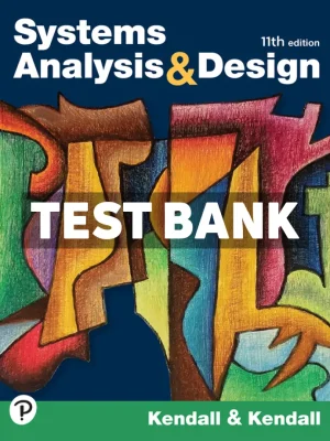 Systems Analysis and Design 11th Edition Kendall Test Bank