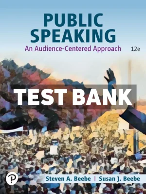 Public Speaking - An Audience-Centered Approach 12th Edition Beebe Test Bank