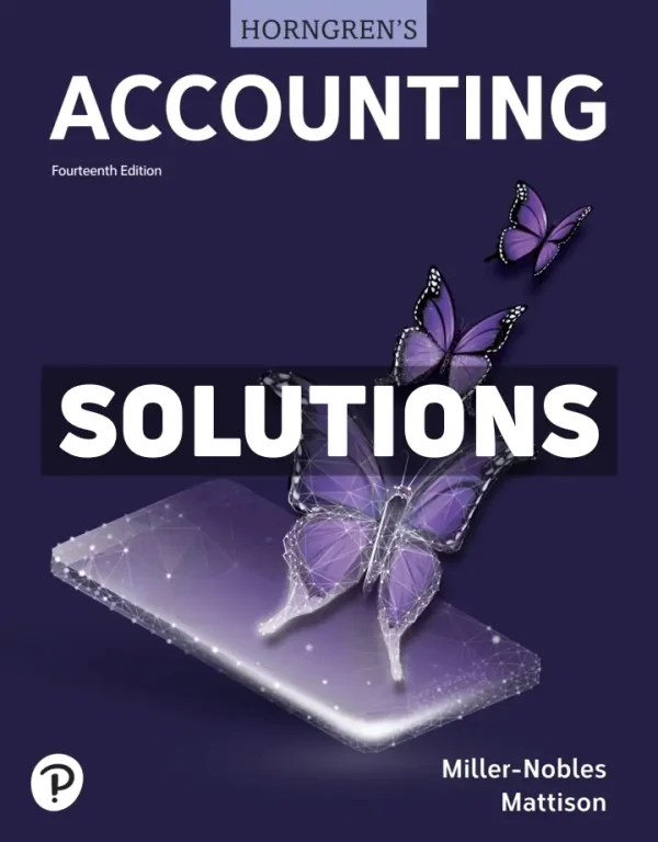 Horngrens Accounting 14th Edition Miller-Nobles Solutions Manual
