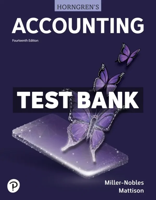 Horngrens Accounting 14th Edition Miller-Nobles Test Bank