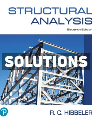 Structural Analysis 11th Edition Hibbeler Solutions Manual