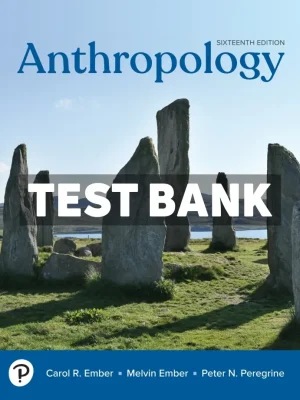Anthropology 16th Edition Ember Test Bank