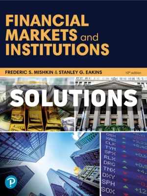 Financial Markets and Institutions 10th Edition Mishkin Solutions Manual