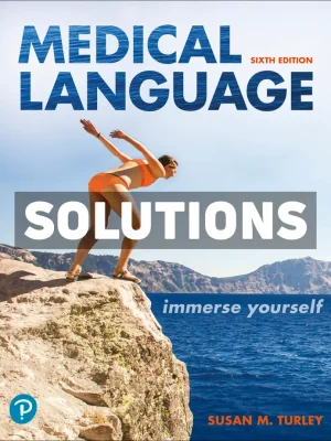 Medical Language - Immerse Yourself 6th Edition Turley Solutions Manual