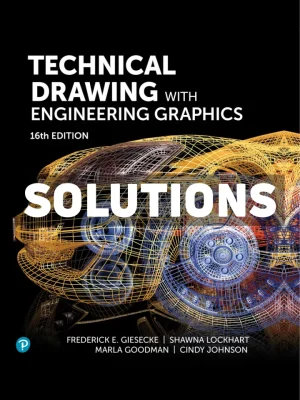 Technical Drawing with Engineering Graphics 16th Edition Giesecke Solutions Manual