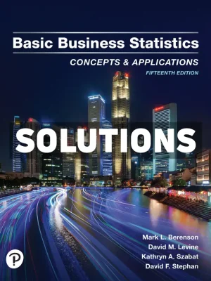 Basic Business Statistics 15th Edition Berenson Solutions Manual