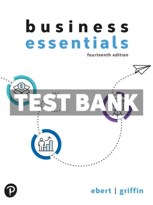 Business Essentials 14th Edition Ebert Test Bank