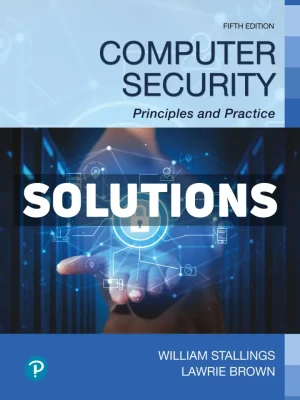 Computer Security Principles and Practice 5th Edition Stallings Solutions Manual