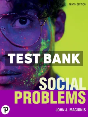 Social Problems 9th Edition Macionis Test Bank