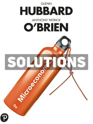 Microeconomics 9th Edition Hubbard Solutions Manual