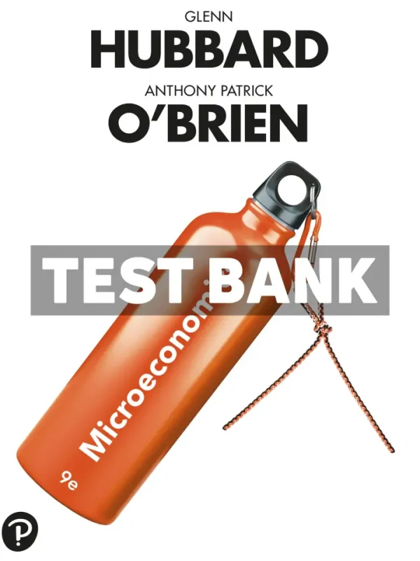 Microeconomics 9th Edition Hubbard Test Bank
