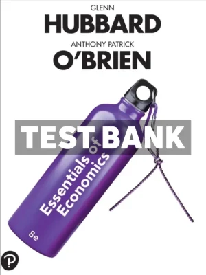 Essentials of Economics 8th Edition Hubbard Test Bank
