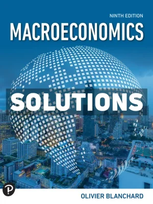 Macroeconomics 9th Edition Blanchard Solutions Manual