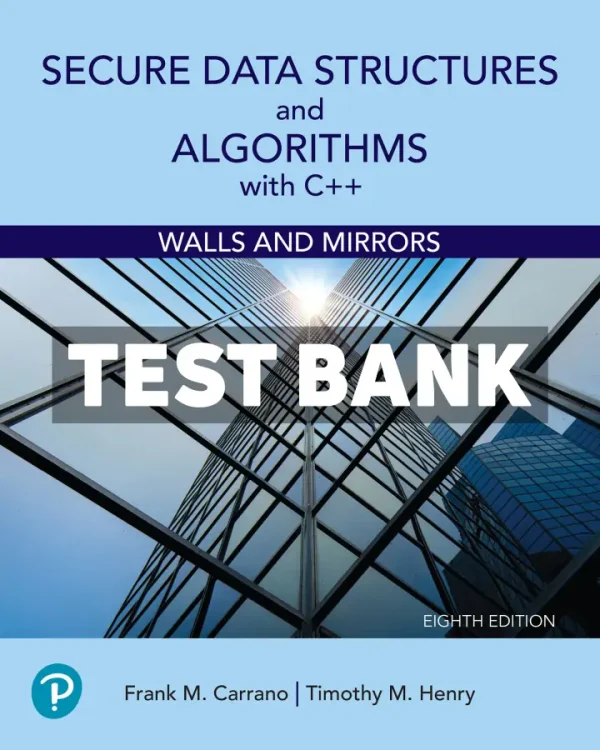 Secure Data Structures and Algorithms with C++ 8th Edition Carrano Test Bank