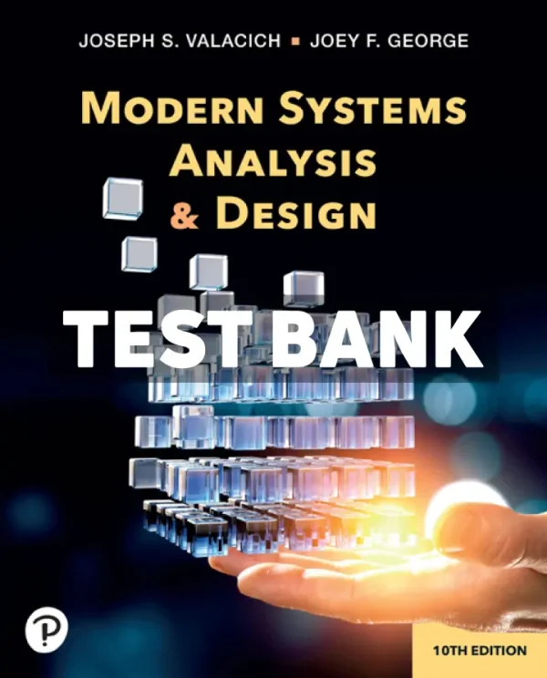 Modern Systems Analysis and Design 10th Edition Valacich Test Bank