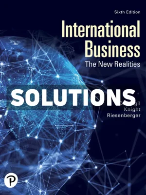 International Business - The New Realities 6th Edition Cavusgil Solutions Manual