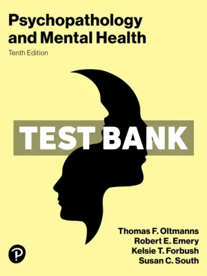 Psychopathology and Mental Health 10th Edition Oltmanns Test Bank