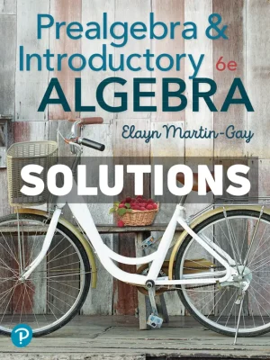 Prealgebra and Introductory Algebra 6th Edition Martin-Gay Solutions Manual