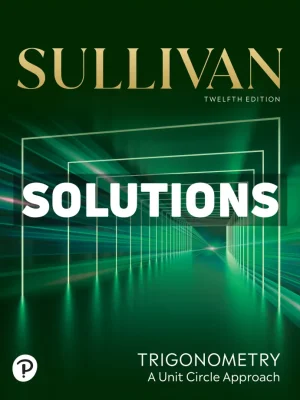 Trigonometry 12th Edition Sullivan Solutions Manual