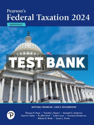 Pearsons Federal Taxation 2024 Individuals 37th Edition Franklin Test Bank