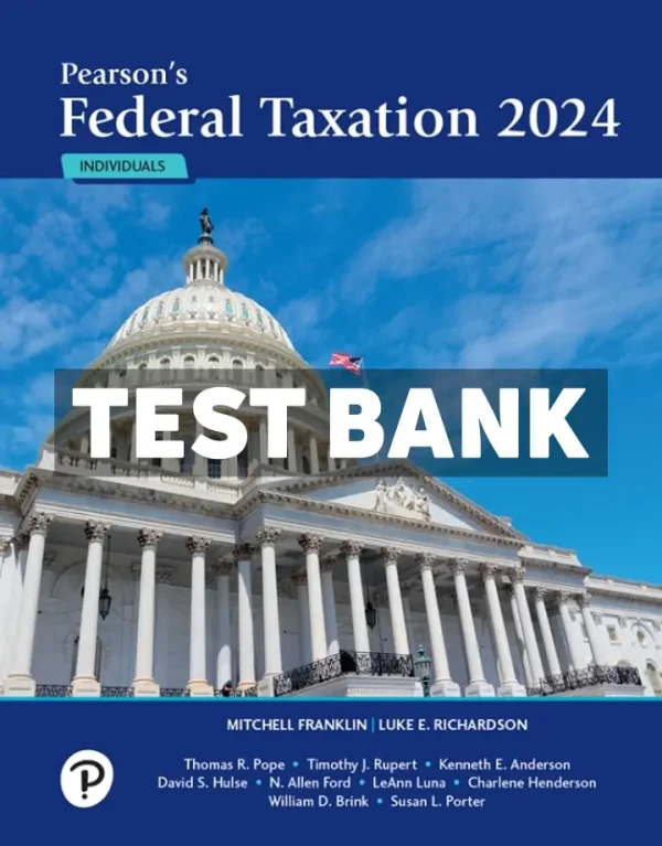 Pearsons Federal Taxation 2024 Individuals 37th Edition Franklin Test Bank