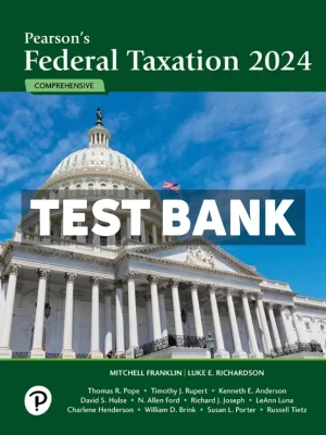 Pearsons Federal Taxation 2024 Comprehensive 37th Edition Franklin Test Bank