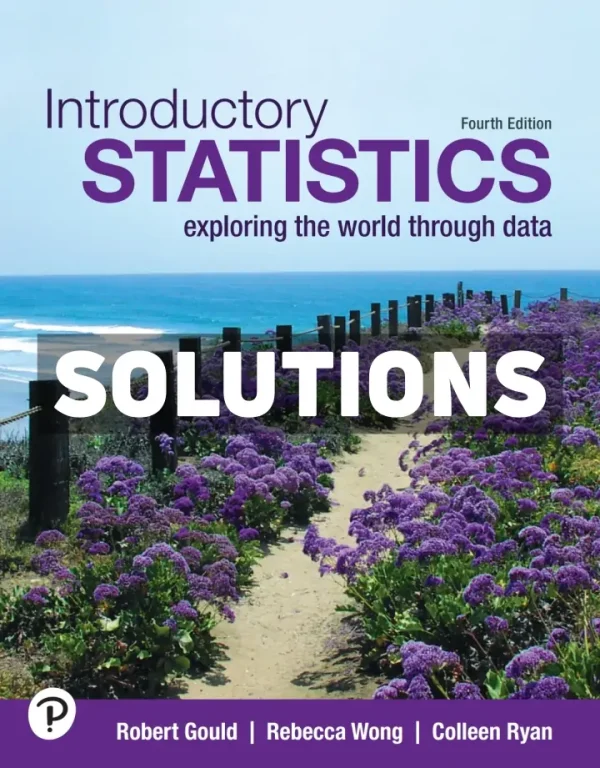 Introductory Statistics 4th Edition Gould Solutions Manual