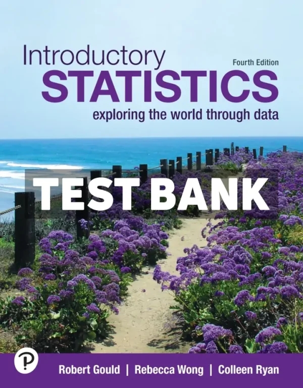 Introductory Statistics 4th Edition Gould Test Bank