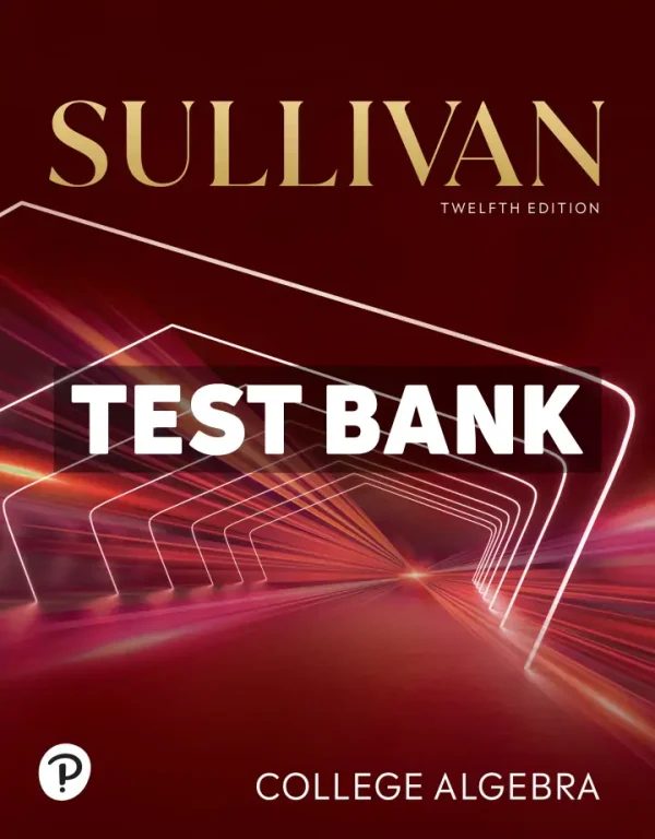 College Algebra 12th Edition Sullivan Test Bank