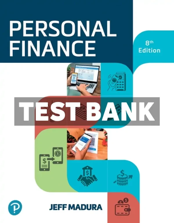 Personal Finance 8th Edition Madura Test Bank