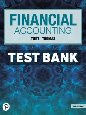 Financial Accounting 14th Edition Tietz Test Bank