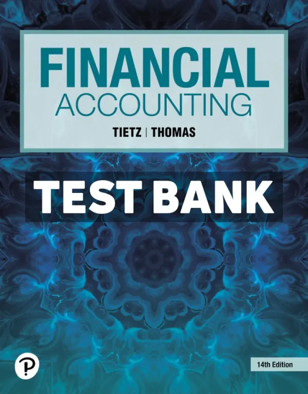 Financial Accounting 14th Edition Tietz Test Bank