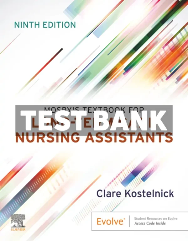 Mosbys Textbook for Long-Term Care Nursing Assistants 9th Edition Kostelnick Test Bank