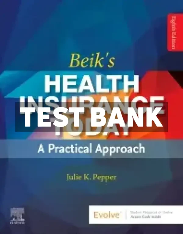 Beiks Health Insurance Today 8th Edition Pepper Test Bank