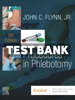 Procedures in Phlebotomy 5th Edition Flynn Test Bank