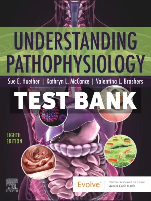 Understanding Pathophysiology 8th Edition Huether Test Bank