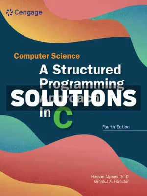 Computer Science Structured Programming Approach in C 4th Edition Forouzan Solutions Manual