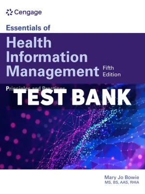 Essentials of Health Information Management 5th Edition Bowie Test Bank