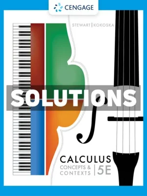 Calculus Concepts and Contexts 5th Edition Stewart Solutions Manual